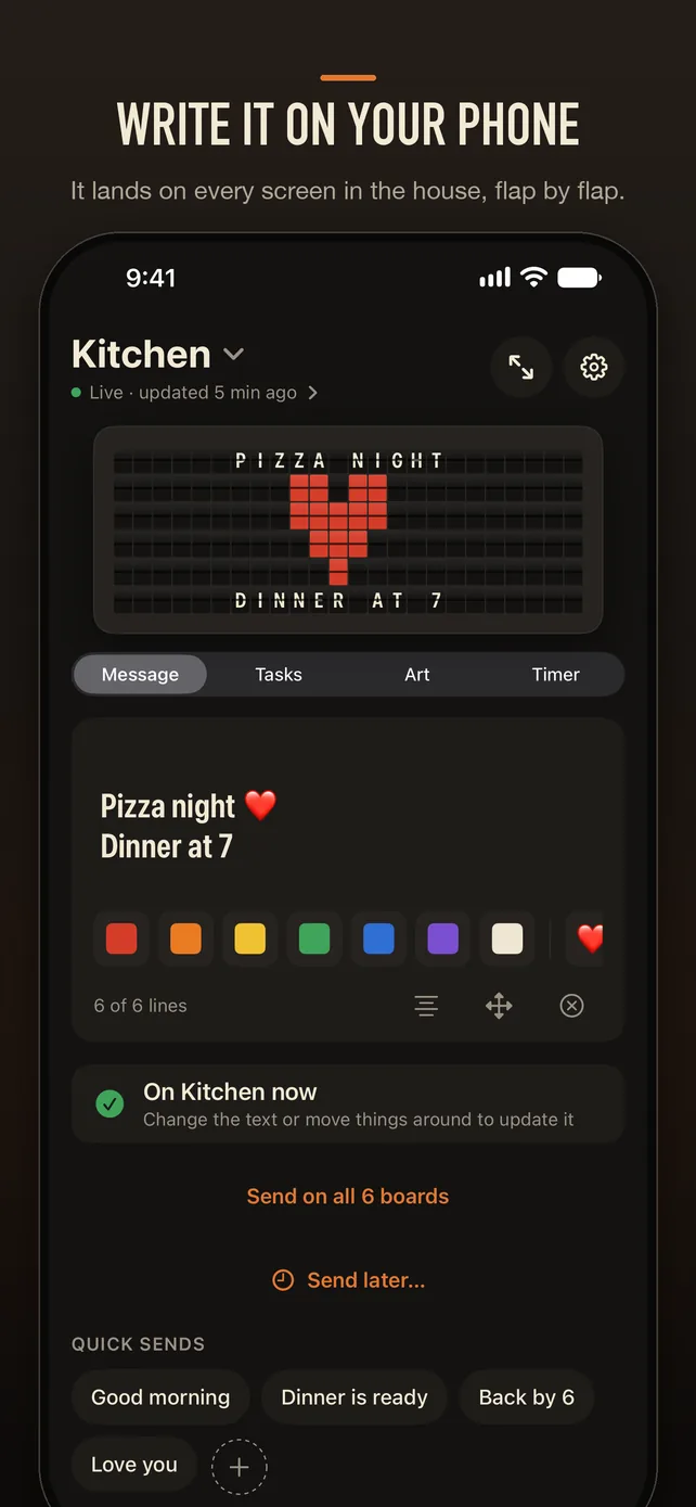 Write it on your phone. It lands on every screen in the house, flap by flap. Clackline on iPhone: the Kitchen board showing Pizza night with a red heart and Dinner at 7, with the message, quick sends and Send on all 6 boards below